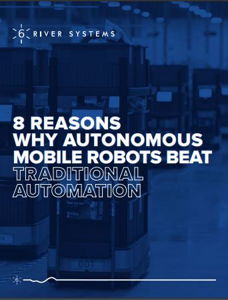8 Reasons Why Autonomous Mobile Robots Beat Traditional Automation
