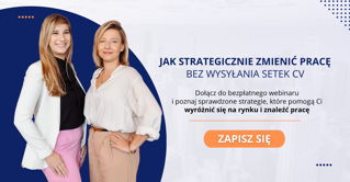 Bezpłatny webinar | Jak znaleźć pracę bez wysyłania setek CV